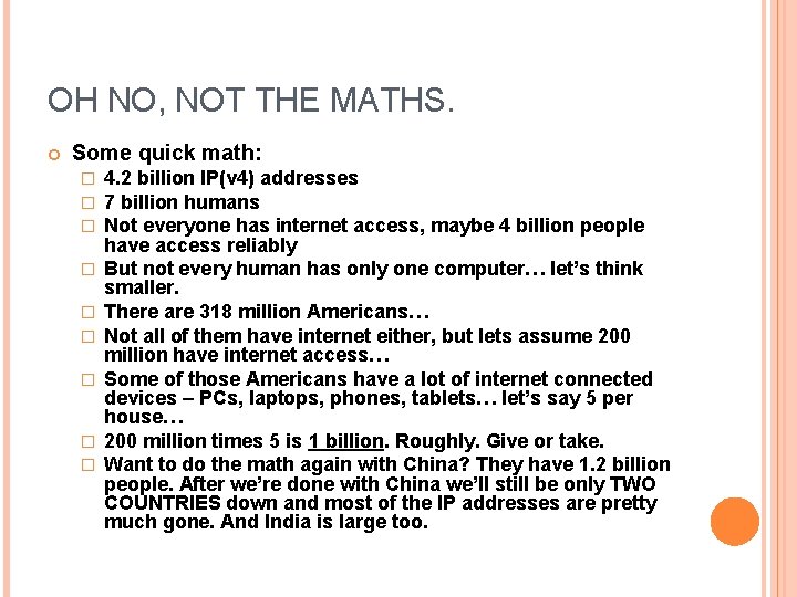OH NO, NOT THE MATHS. Some quick math: � � � � � 4. OH NO, NOT THE MATHS. Some quick math: � � � � � 4.