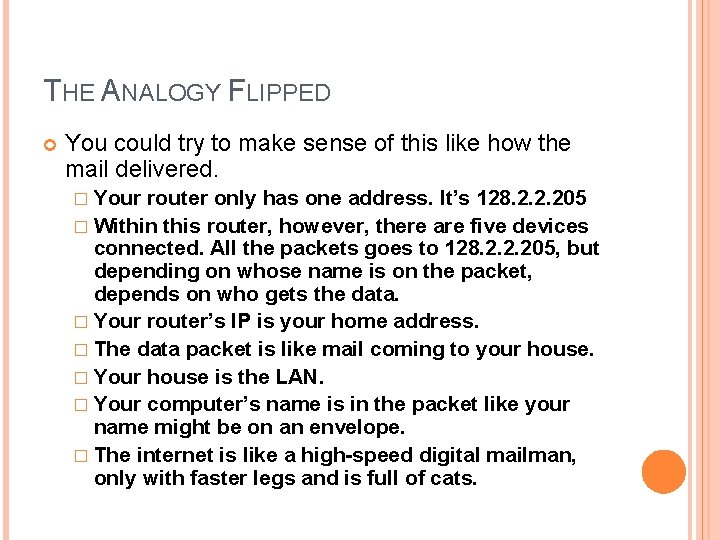 THE ANALOGY FLIPPED You could try to make sense of this like how the THE ANALOGY FLIPPED You could try to make sense of this like how the