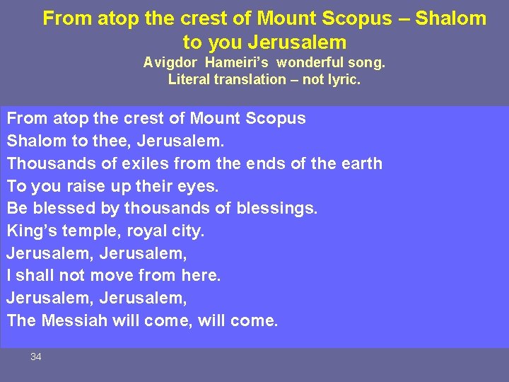 From atop the crest of Mount Scopus – Shalom to you Jerusalem Avigdor Hameiri’s