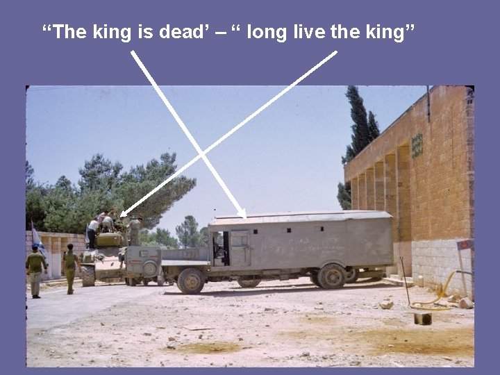 “The king is dead’ – “ long live the king” 52 