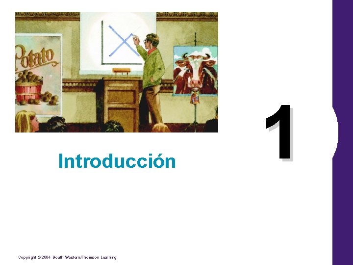 Introducción Copyright © 2004 South-Western/Thomson Learning 1 