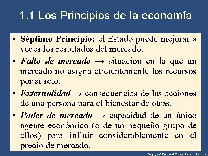1. 1 Los Principios de la economía • Séptimo Principio: el Estado puede mejorar 1. 1 Los Principios de la economía • Séptimo Principio: el Estado puede mejorar