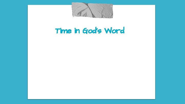 Time in God’s Word 