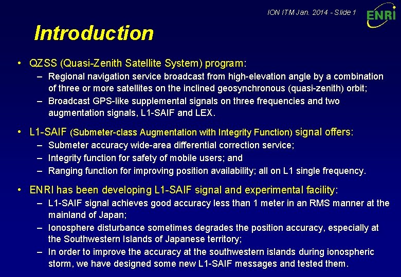 ION ITM Jan. 2014 - Slide 1 Introduction • QZSS (Quasi-Zenith Satellite System) program: