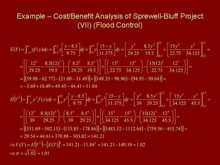 Example – Cost/Benefit Analysis of Sprewell-Bluff Project (VII) (Flood Control) 