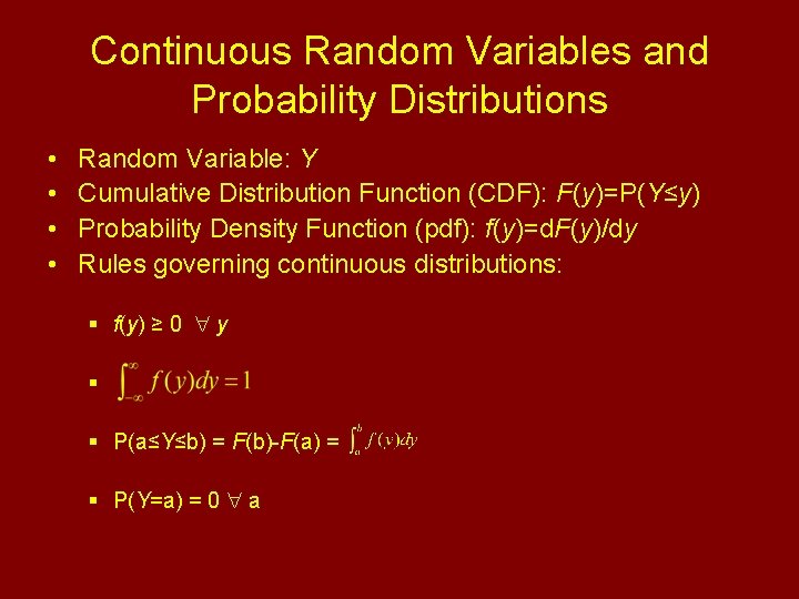 Continuous Random Variables and Probability Distributions • • Random Variable: Y Cumulative Distribution Function