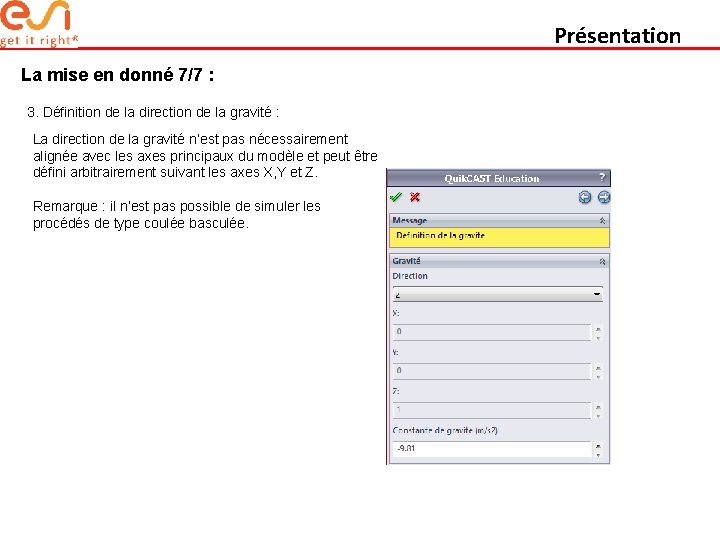 Présentation La mise en donné 7/7 : 3. Définition de la direction de la