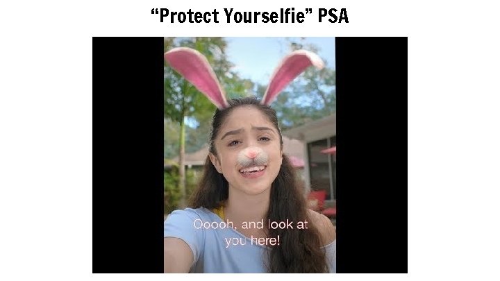 “Protect Yourselfie” PSA 