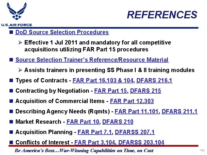 REFERENCES Do. D Source Selection Procedures Ø Effective 1 Jul 2011 and mandatory for