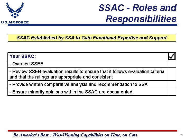 SSAC - Roles and Responsibilities SSAC Established by SSA to Gain Functional Expertise and