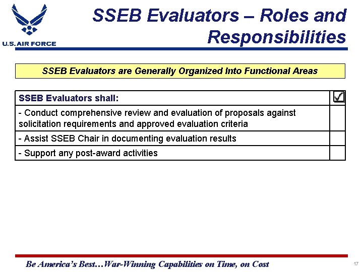SSEB Evaluators – Roles and Responsibilities SSEB Evaluators are Generally Organized Into Functional Areas