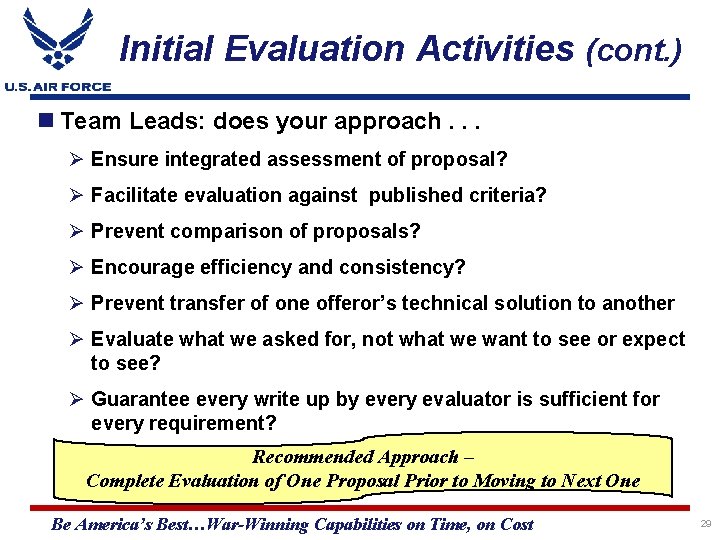 Initial Evaluation Activities (cont. ) Team Leads: does your approach. . . Ø Ensure