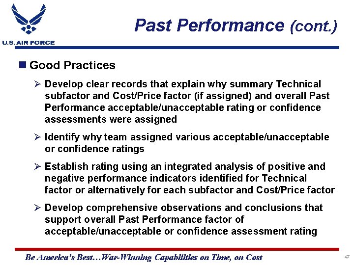 Past Performance (cont. ) Good Practices Ø Develop clear records that explain why summary