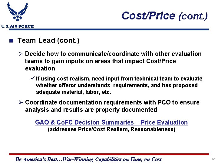 Cost/Price (cont. ) Team Lead (cont. ) Ø Decide how to communicate/coordinate with other