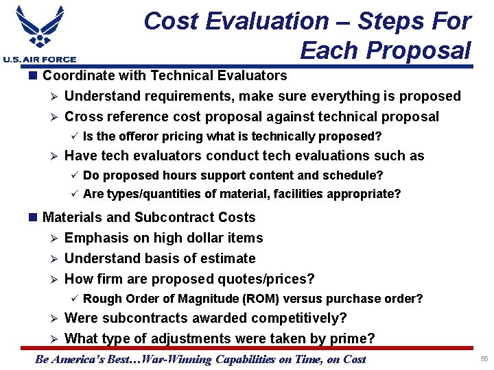 Cost Evaluation – Steps For Each Proposal Coordinate with Technical Evaluators Ø Understand requirements,