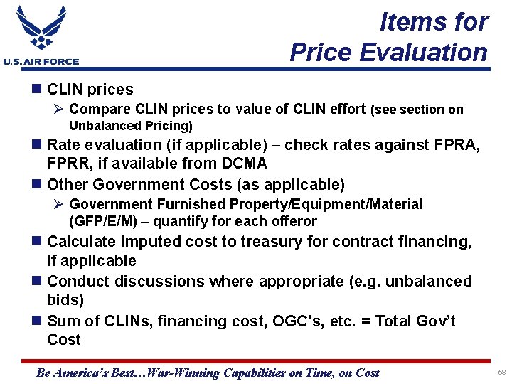Items for Price Evaluation CLIN prices Ø Compare CLIN prices to value of CLIN