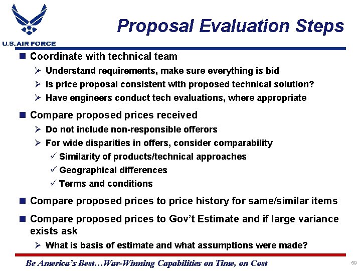 Proposal Evaluation Steps Coordinate with technical team Ø Understand requirements, make sure everything is
