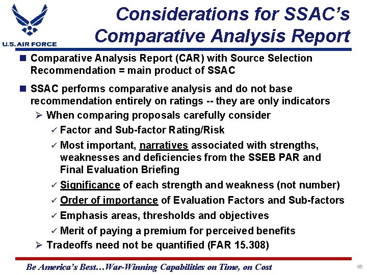 Considerations for SSAC’s Comparative Analysis Report (CAR) with Source Selection Recommendation = main product