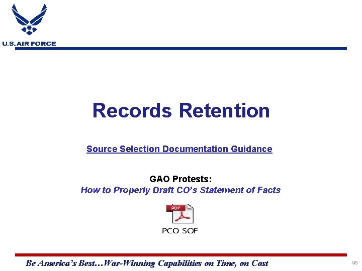 Records Retention Source Selection Documentation Guidance GAO Protests: How to Properly Draft CO’s Statement