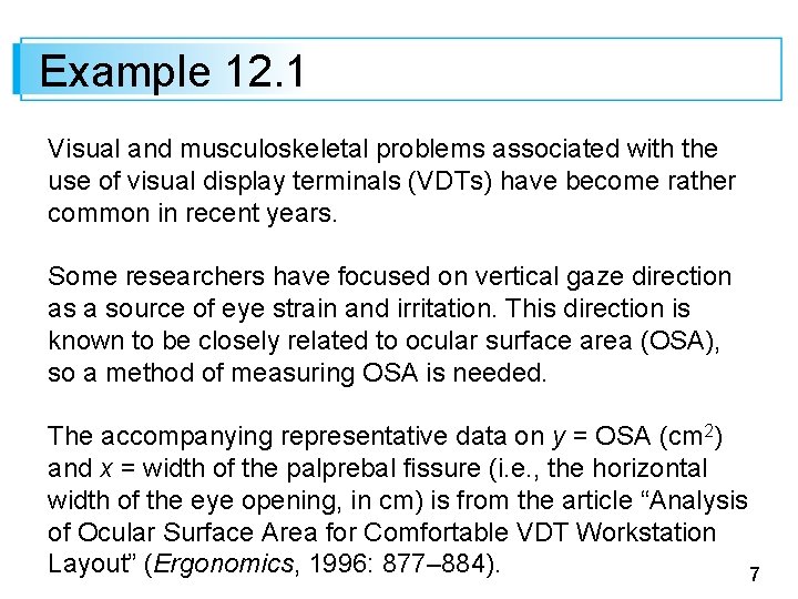 Example 12. 1 Visual and musculoskeletal problems associated with the use of visual display