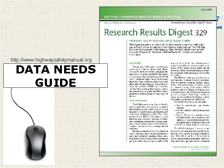 http: //www. highwaysafetymanual. org DATA NEEDS GUIDE http: //www. highwaysafetymanual. org DATA NEEDS GUIDE