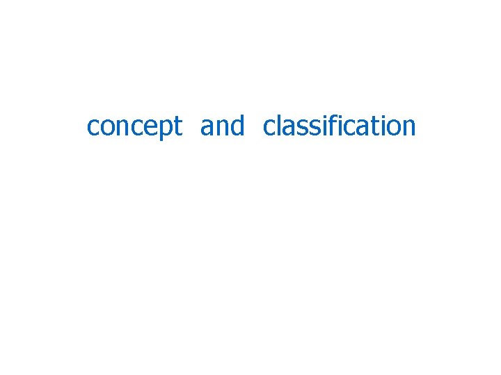 concept and classification 