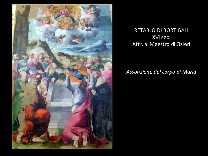 RETABLO DI BORTIGALI XVI sec. Attr. al Maestro di Ozieri Assunzione del corpo di