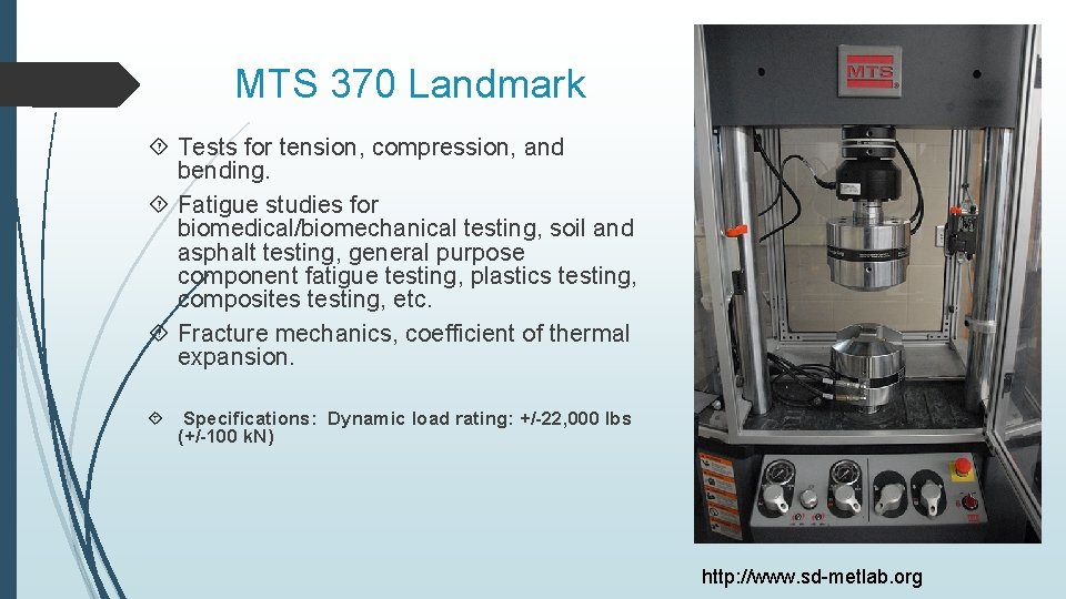 MTS 370 Landmark Tests for tension, compression, and bending. Fatigue studies for biomedical/biomechanical testing,