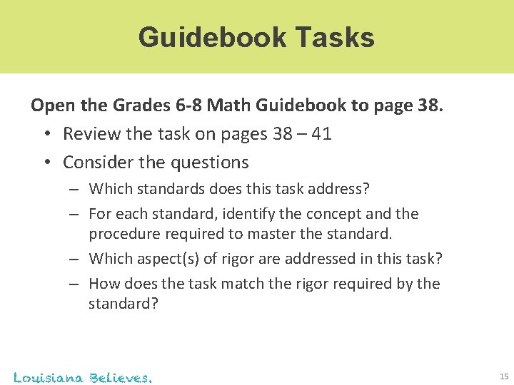 Guidebook Tasks Open the Grades 6 -8 Math Guidebook to page 38. • Review