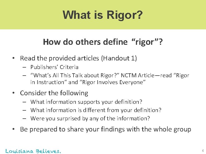 What is Rigor? How do others define “rigor”? • Read the provided articles (Handout