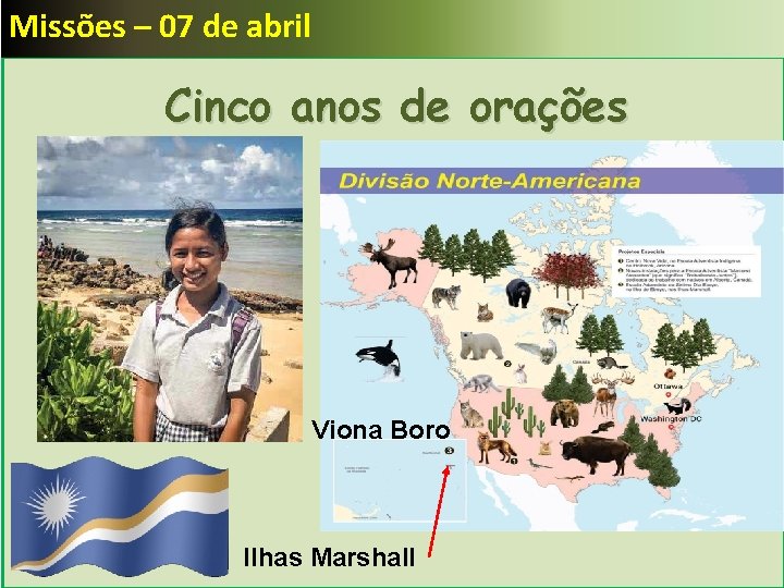 Missões – 07 de abril Cinco anos de orações Viona Boro Ilhas Marshall 
