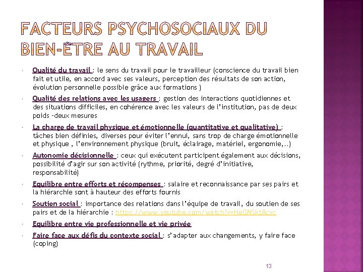  Qualité du travail : le sens du travail pour le travailleur (conscience du