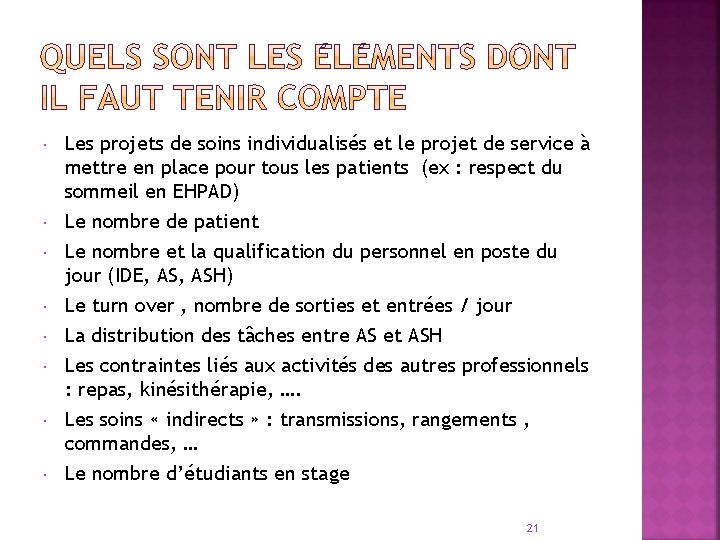  Les projets de soins individualisés et le projet de service à mettre en