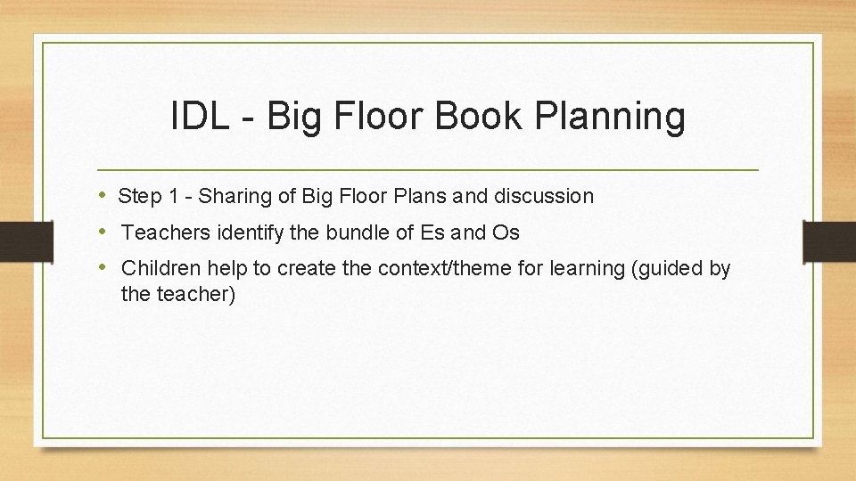 IDL - Big Floor Book Planning • Step 1 - Sharing of Big Floor