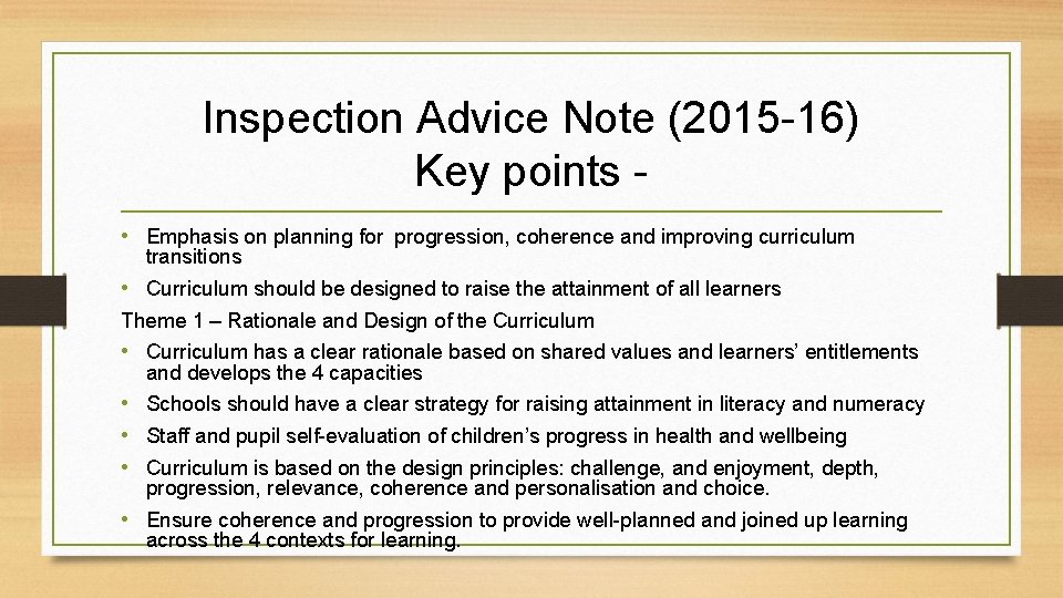 Inspection Advice Note (2015 -16) Key points - • Emphasis on planning for progression,