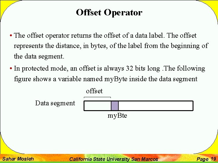 Offset Operator • The offset operator returns the offset of a data label. The