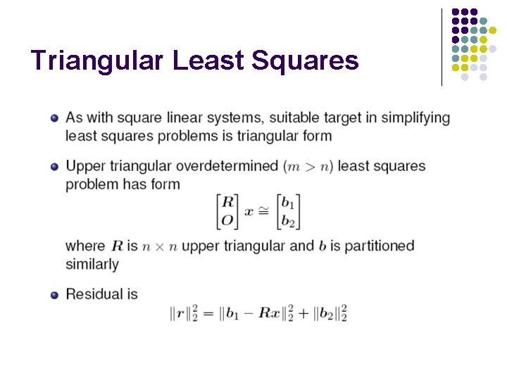 Triangular Least Squares Triangular Least Squares