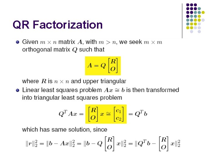 QR Factorization QR Factorization