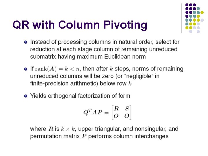 QR with Column Pivoting QR with Column Pivoting
