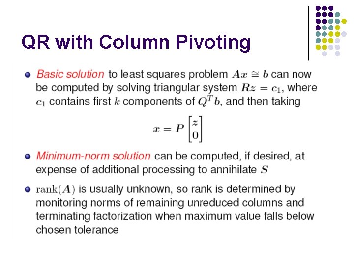 QR with Column Pivoting QR with Column Pivoting