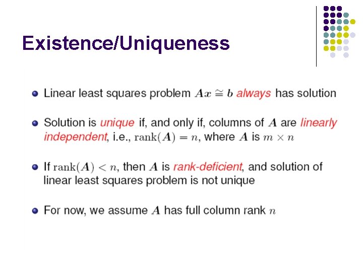 Existence/Uniqueness Existence/Uniqueness