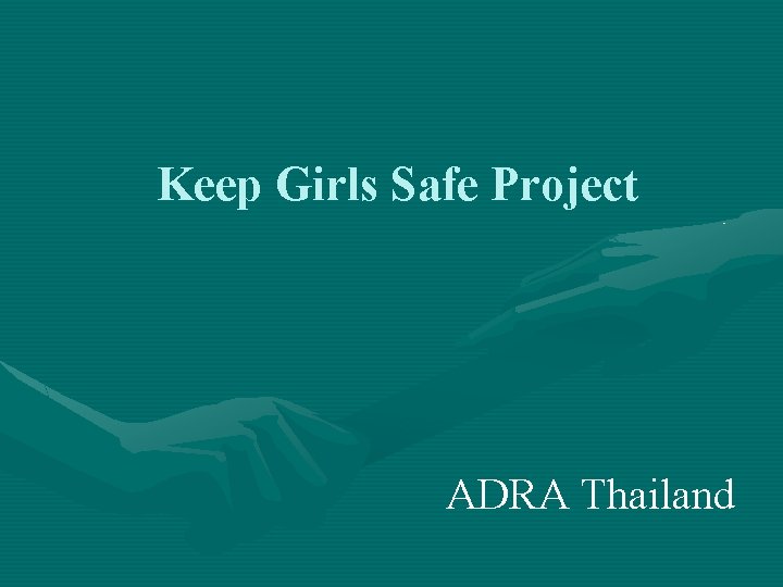 Keep Girls Safe Project ADRA Thailand 