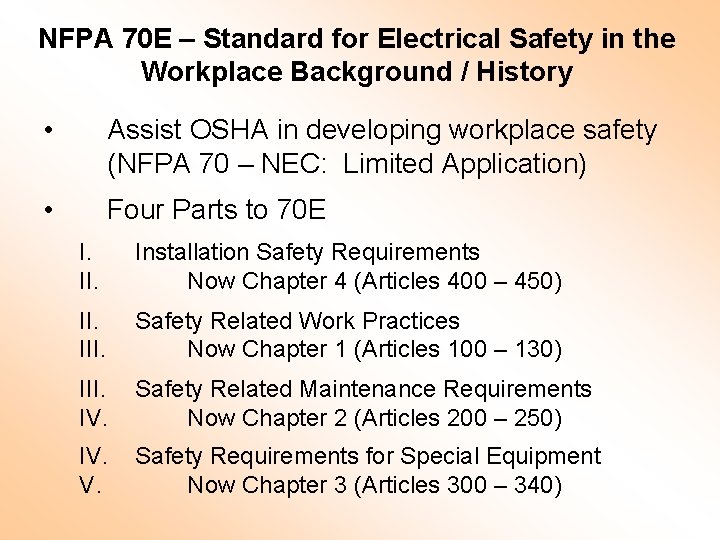 NFPA 70 E – Standard for Electrical Safety in the Workplace Background / History