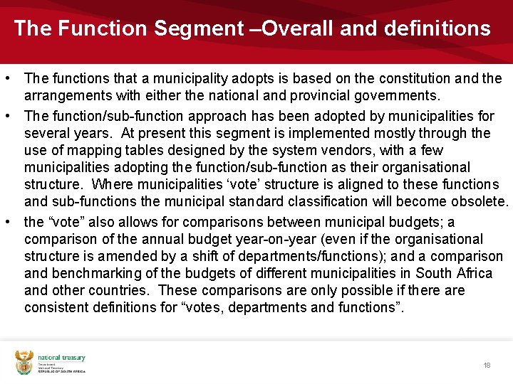 The Function Segment –Overall and definitions • The functions that a municipality adopts is