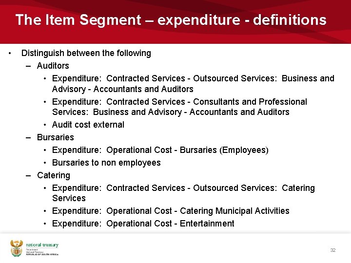 The Item Segment – expenditure - definitions • Distinguish between the following – Auditors