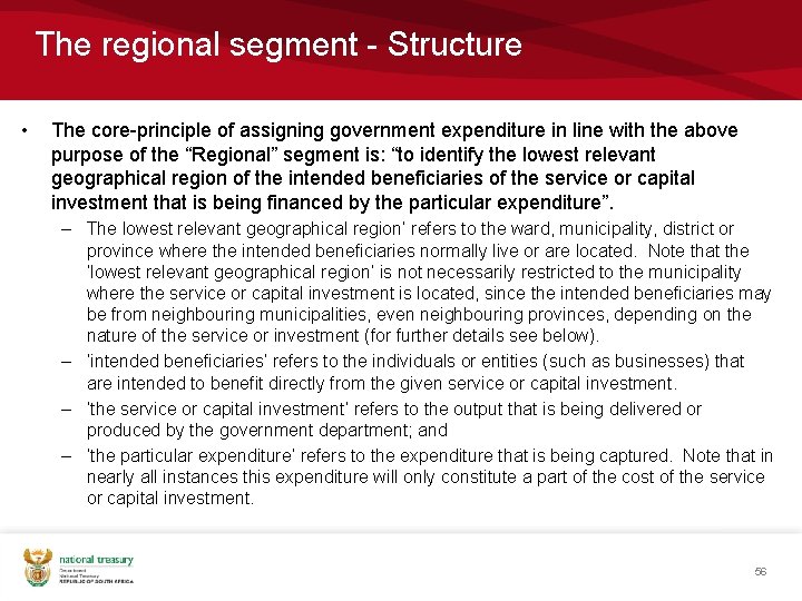 The regional segment - Structure • The core-principle of assigning government expenditure in line