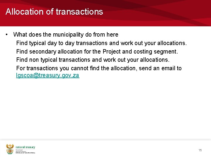 Allocation of transactions • What does the municipality do from here Find typical day