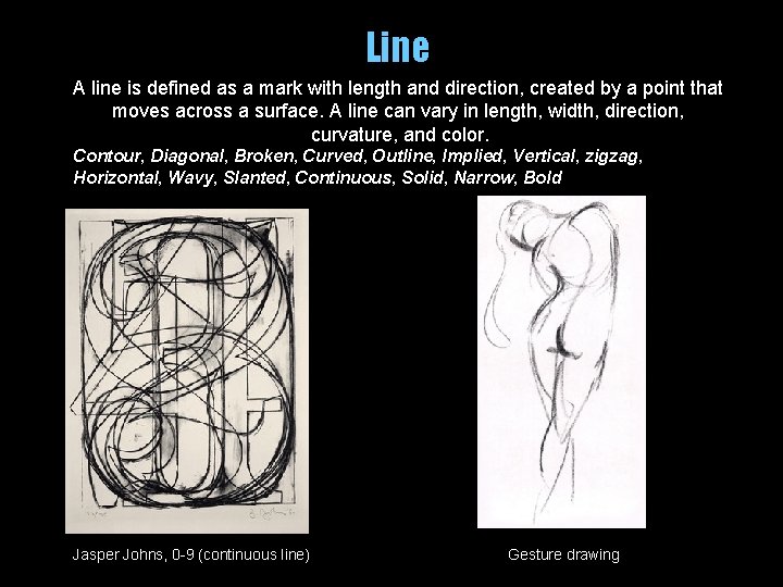 Line A line is defined as a mark with length and direction, created by