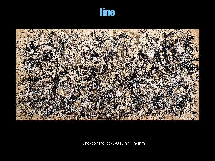 line Jackson Pollock, Autumn Rhythm 