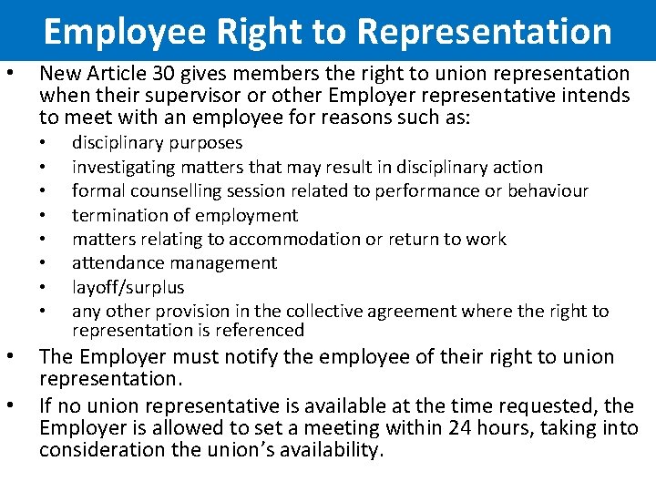 Employee Right to Representation • New Article 30 gives members the right to union